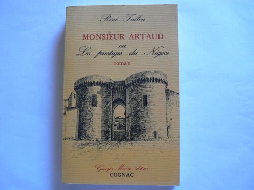 Monsieur Artaud Ou Les Prestiges Du Négoce