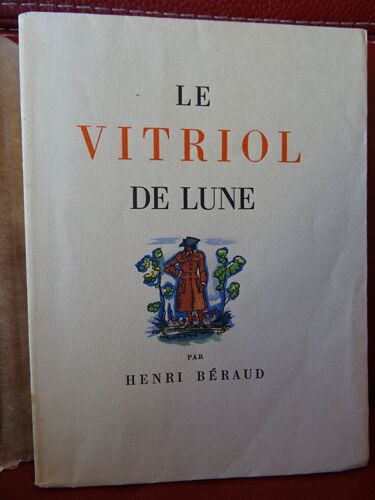 Le Vitriol De Lune. Collection : Les Beaux Livres, N° 57