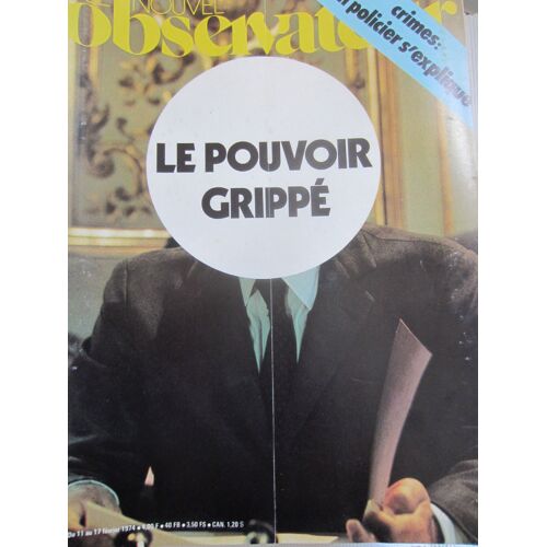 Le Nouvel Observateur 483 Le Pouvoir Grippé.