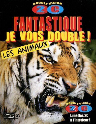 Fantastique  Je Vois Double - Les Animaux Exceptionnels
