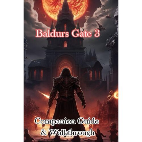 Baldurs Gate 3 Companion Guide & Walkthrough