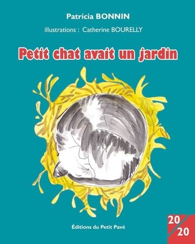 Petit Chat Avait Un Jardin