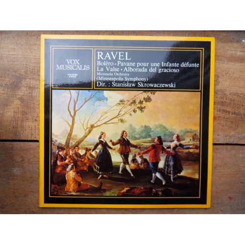 Bolero Pavane Pour Une Infante Defunte La Valse