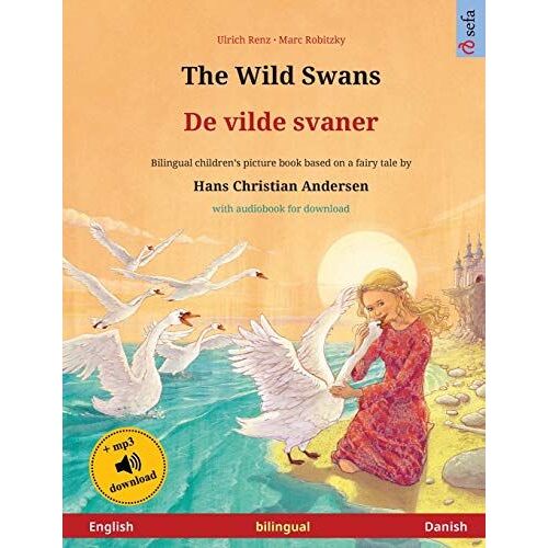 The Wild Swans - De Vilde Svaner (English - Danish)