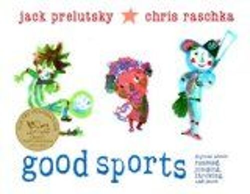 Good Sports: Rhymes About Running, Jumping, Throwing, And More