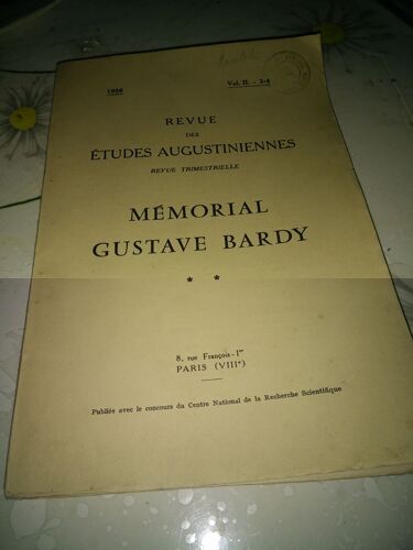Revue Des Etudes Augustiniennes. Vol. Ii, 3-4. Mémorial Bardy. 2