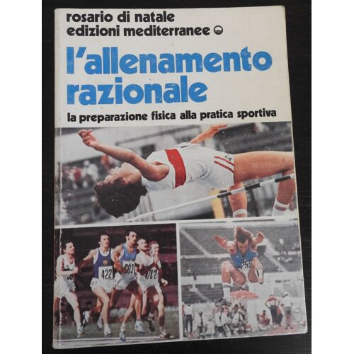 L'allenamento Razionale / La Preparazione Fisica Alla Pratica Sportiva / Athletisme