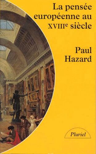 La Pensée Européenne Au Xviiie ( 18e Siècle ) : De Montesquieu À Lessing