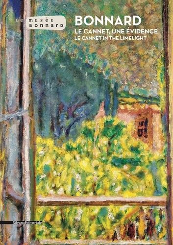 Bonnard - Le Cannet, Une Évidence