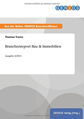 Branchenreport Bau & Immobilien