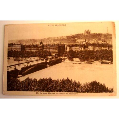 Carte Postale Anciene Rhone Lyon Illustre Le Pont Morand Et Coteau De Fourviere