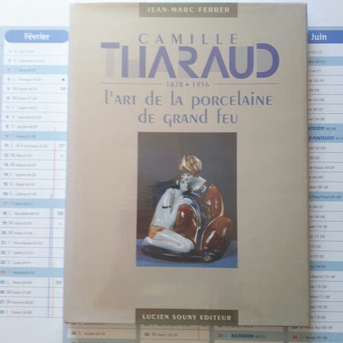 Camille Tharaud 1878.1956 L'art De La Porcelaine De Grand Feu