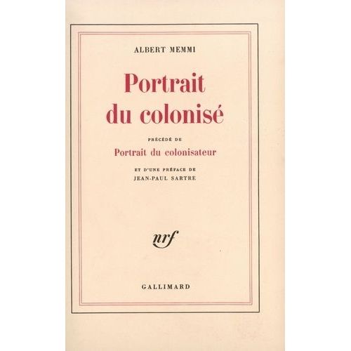Portrait Du Colonisé. (Précédé De) Portrait Du Colonisateur