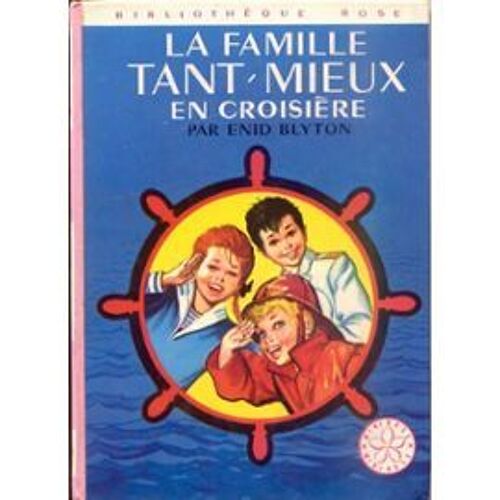 La Famille Tant-Mieux En Croisière - Illustrations De Jacques Fromont