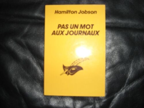 Pas Un Mot Aux Journaux