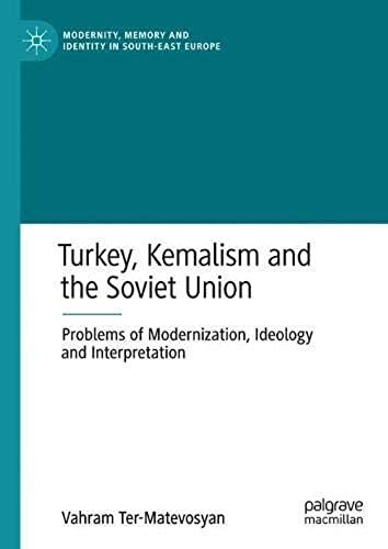 Turkey, Kemalism And The Soviet Union