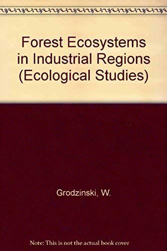 Forest Ecosystems In Industrial Regions (Ecological Studies)