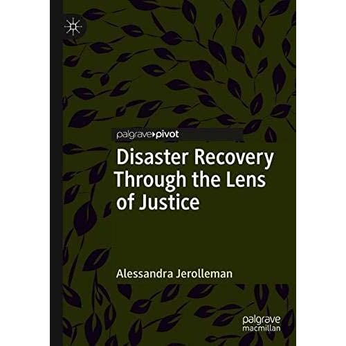 Disaster Recovery Through The Lens Of Justice