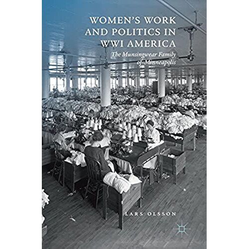 Women's Work And Politics In Wwi America
