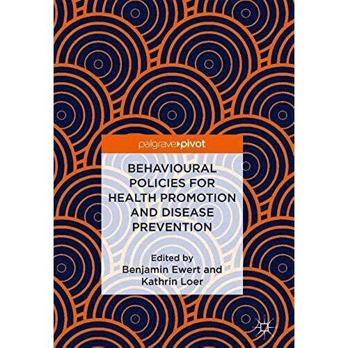 Behavioural Policies For Health Promotion And Disease Prevention
