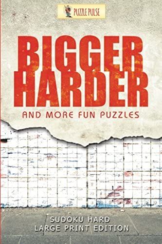 Bigger, Harder And More Fun Puzzles