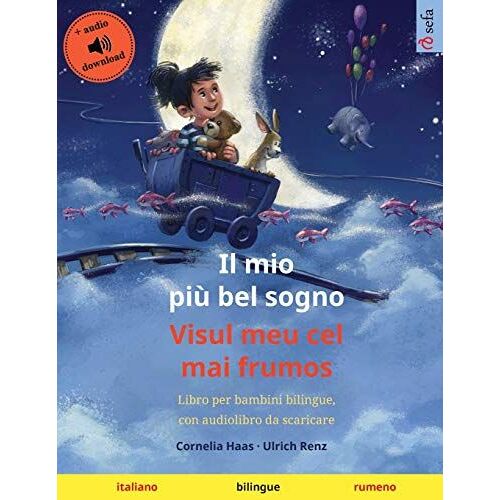 Il Mio Più Bel Sogno - Visul Meu Cel Mai Frumos (Italiano - Rumeno)