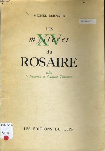 Les Mysteres Du Rosaire Selon Le Nouveau Et L'ancien Testament