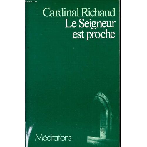Le Seigneur Est Proche