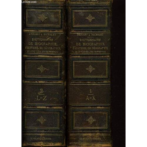 Dictionnaire General De Biographie Et D'histoire En 2 Tome -  De Mythologie De Géographie Ancienne Et Moderne Comparée Des Antiquités Et Des Institutions