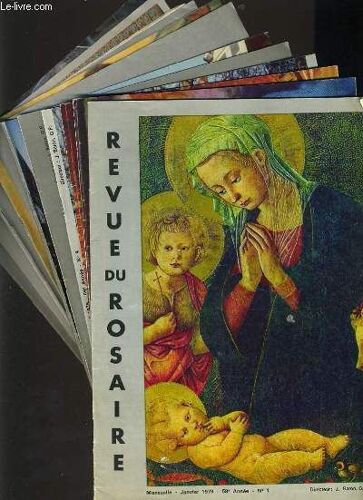 Revue Du Rosaire Du N°1 Au N°12 : 1979 Bonne Année ! - Marie Les Béatitudes Des Pauvres -  Jean Paul Ii En Amérique Latine - Dominque Et Les Frères Prêcheurs - Bernardette Est Pour Nous Un ...