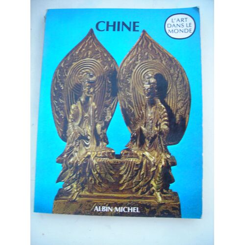 Chine, Esprit Et Société. L'art Dans Le Monde