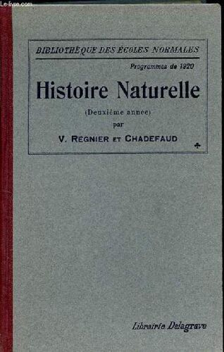 Histoire Naturelle. 2eme Annee. D'apres Les Programmes Du 18 Aout 1920