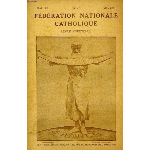 Federation Nationale Catholique, Bulletin Officiel, Credo, N° 47, Mai 1929