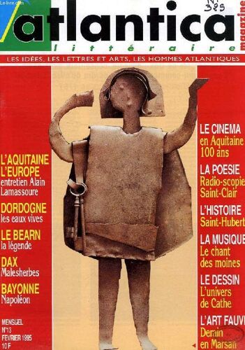 Atlantica Litteraire, N° 13, Fev. 1995, Les Idees, Les Lettres Et Arts, Les Hommes Atlantiques