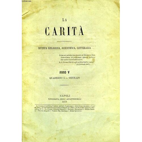 La Carita', (Volume Ix) Anno V, Quaderno I, Gennaio 1870, Rivista Religiosa, Scientifica, Letteraria