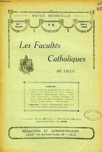 Les Facultes Catholiques De Lille, 22e Annee, N° 6, Mars 1932