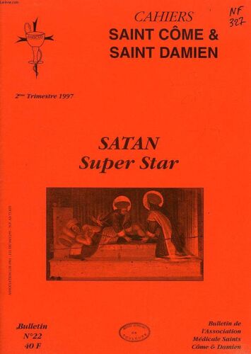Cahiers Saint Come & Saint Damien, N° 22, 2e Trim. 1997, Satan Super Star