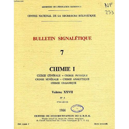 Bulletin Signaletique, 7, Chimie I, Vol. Xxvii, N° 5, 17161-21183 (Chimie Generale, Chimie Organique, Chimie Minerale, Chimie Analytique, Chimie Organique)