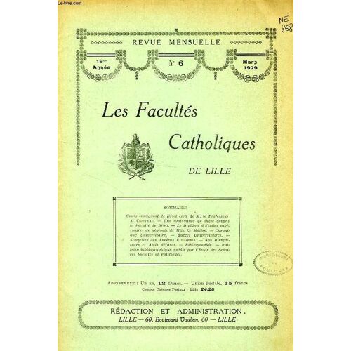 Les Facultes Catholiques De Lille, 19e Annee, N° 6, Mars 1929