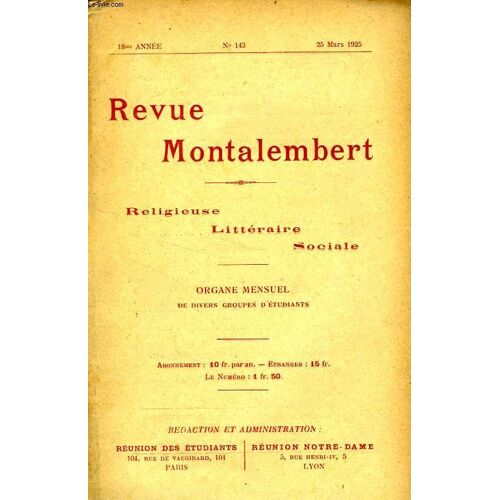 Revue Montalembert, 18e Annee, N° 143, Mars 1925, Religieuse, Litteraire, Sociale