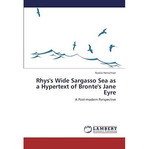 Rhys's Wide Sargasso Sea As A Hypertext Of Bronte's Jane Eyre