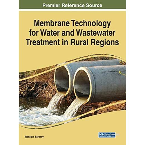 Membrane Technology For Water And Wastewater Treatment In Rural Regions