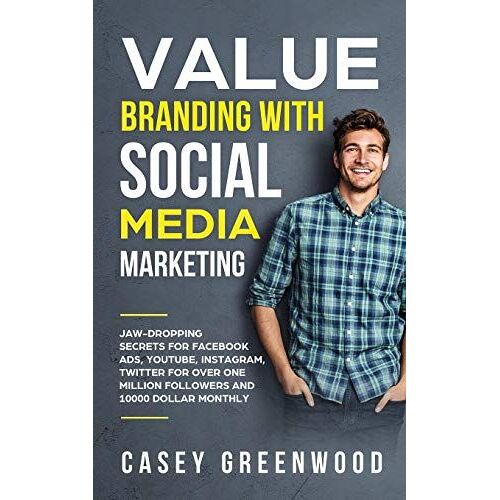 Value Branding With Social Media Marketing