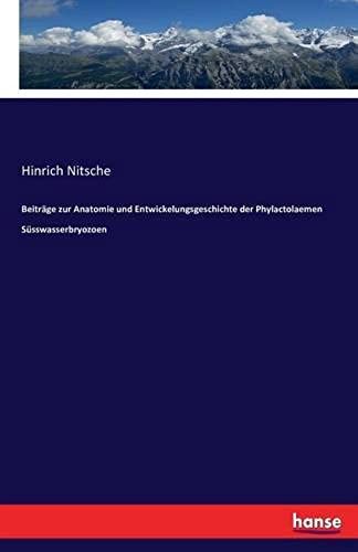 Beiträge Zur Anatomie Und Entwickelungsgeschichte Der Phylactolaemen Süsswasserbryozoen