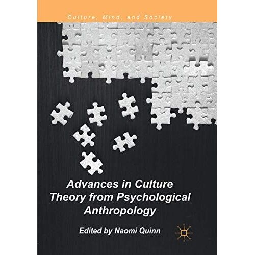 Advances In Culture Theory From Psychological Anthropology