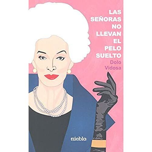 Vidosa, D: Señoras No Llevan El Pelo Suelto