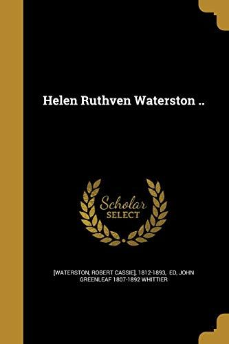 Helen Ruthven Waterston ..