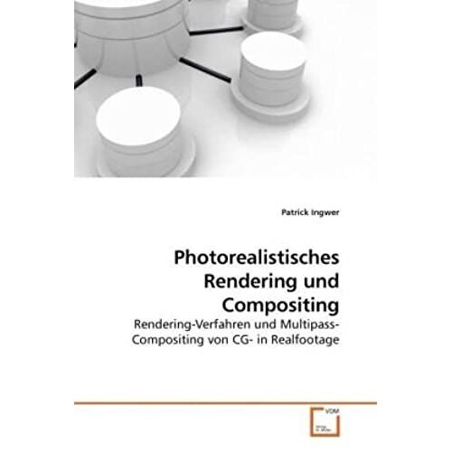 Photorealistisches Rendering Und Compositing