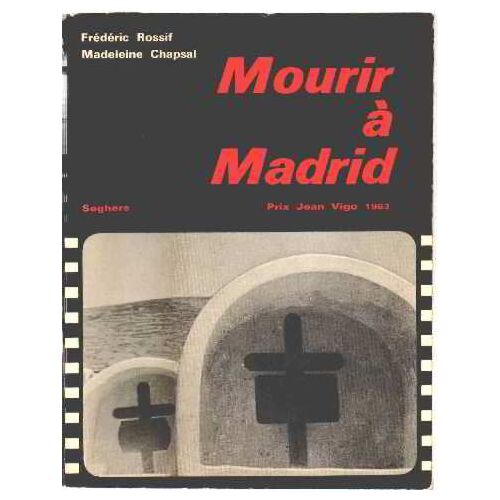 Mourir A Madrid/ Prix Jean Vigo 1963