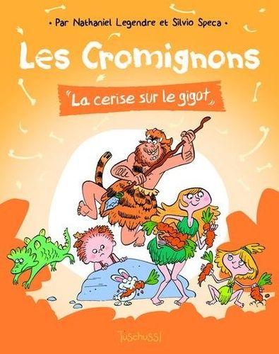 Les Cromignons - La Cerise Sur Le Gigot